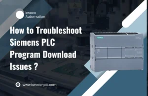 How to Troubleshoot Siemens PLC Program Download Issues